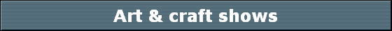 Art & craft shows